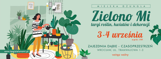 Zielono Mi - ярмарок рослин, квітів і декорацій