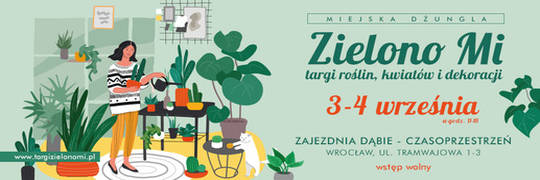 Zielono Mi - ярмарок рослин, квітів і декорацій