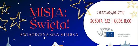 „Misja: Święta!” we Wrocławiu. Parlament Europejski organizuje grę dla wrocławian