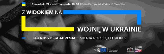 W jaki sposób wojna w Ukrainie wpływa na sytuację w Polsce i w Europie? [DEBATA]