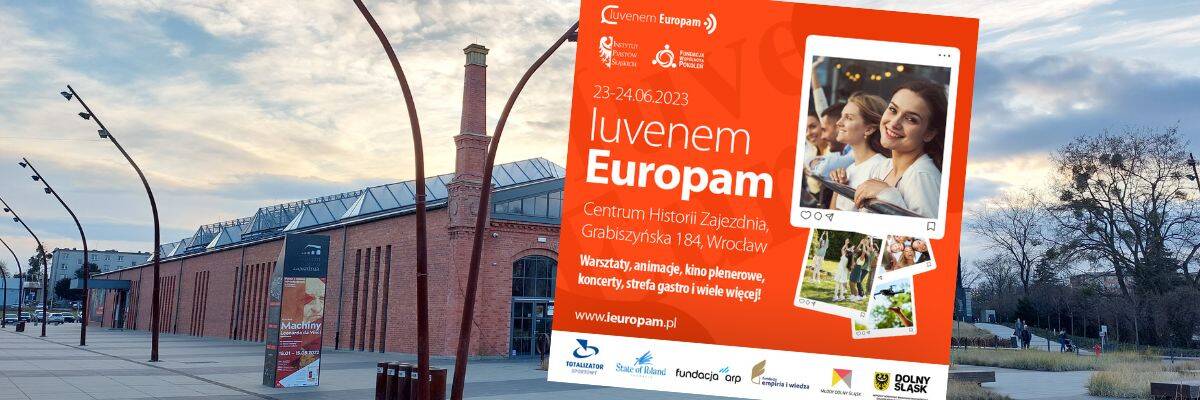 Iuvenem Europam we Wrocławiu. W ten weekend wyjątkowe wydarzenie w CH Zajezdnia