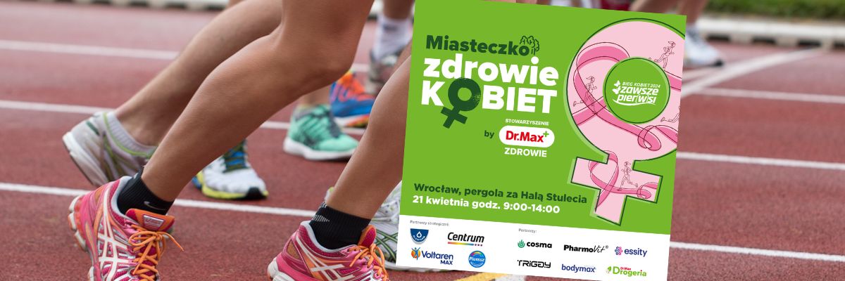 Odwiedź miasteczko „Zdrowie Kobiet” - bezpłatne atrakcje i 1000 upominków dla Wrocławian!