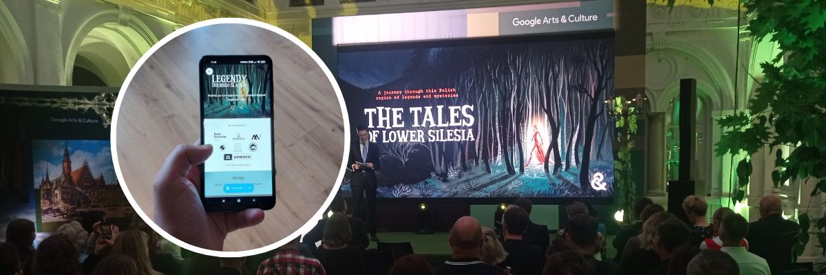 Dolny Śląsk w aplikacji Google Arts & Culture. Użytkownicy z całego świata poznają Legendy Dolnego Śląska