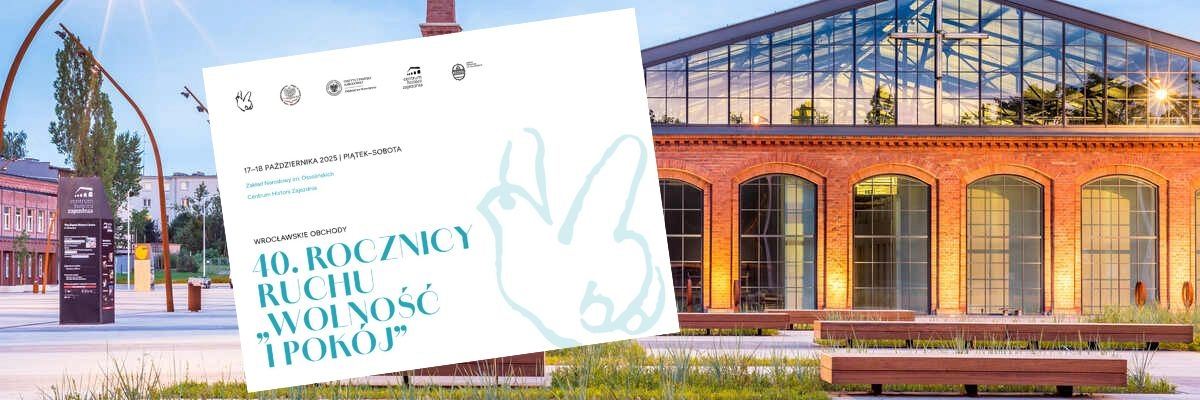 40. rocznica powstania Ruchu „Wolność i Pokój”. CH Zajezdnia organizuje spotkanie z działaczami z lat 80
