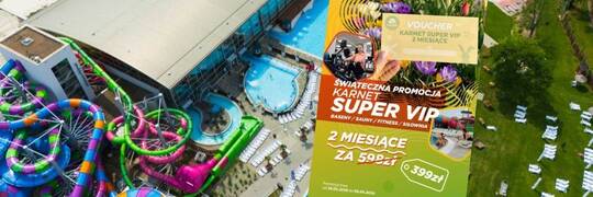 Karnet Super VIP do Aquaparku Wrocław w świątecznej promocji!